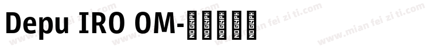Depu IRO OM字体转换